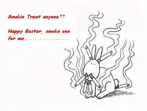 Smokin Bunny, Happy Easter
