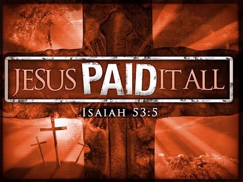 Jesus Paid for it all